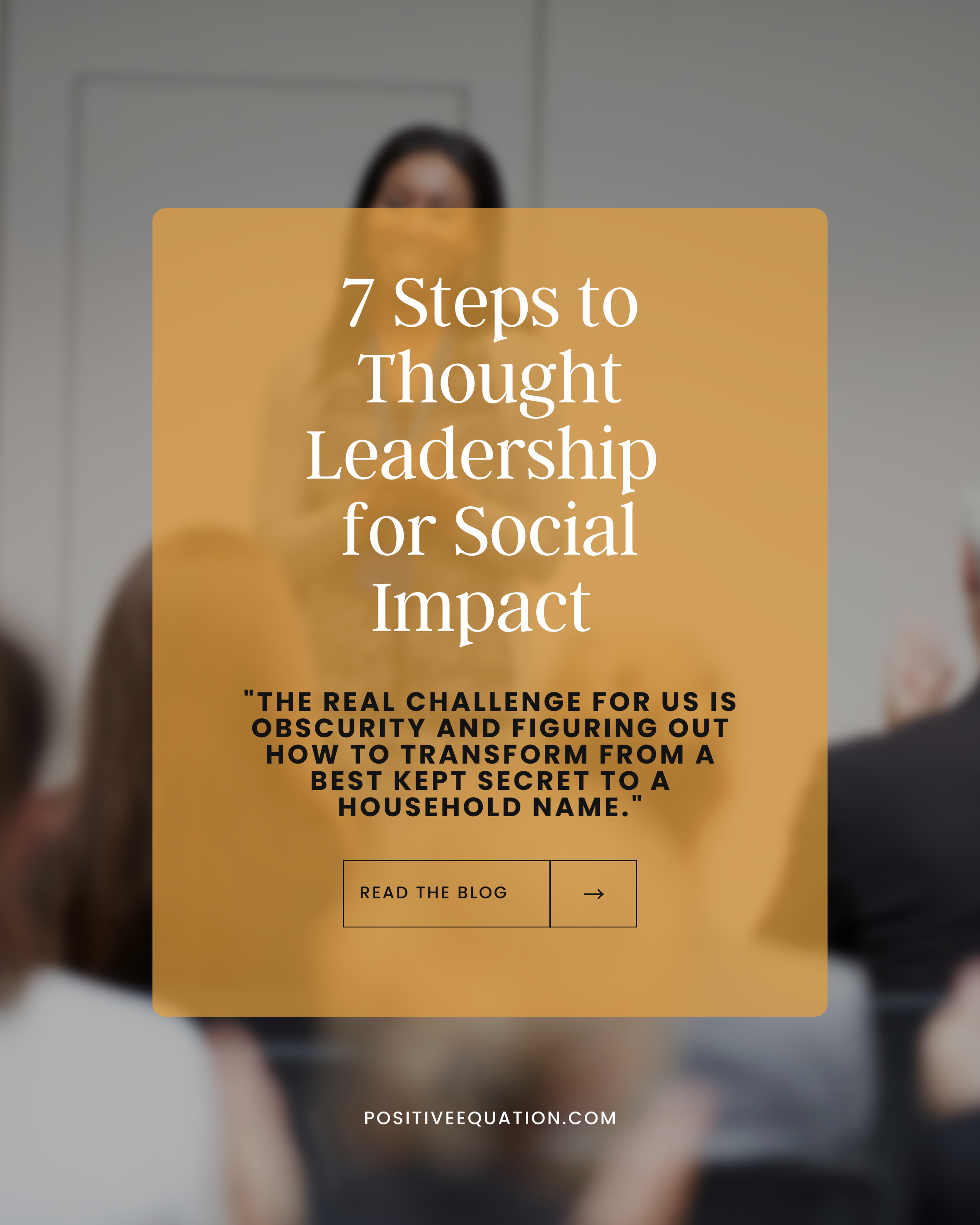 7 Steps to Thought Leadership for Social Impact