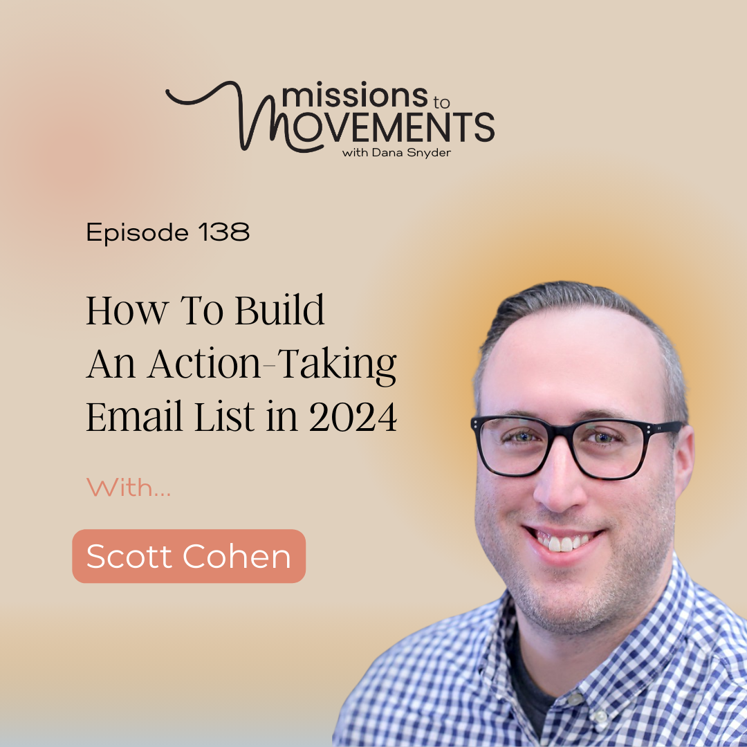 In this episode of the Missions to Movement podcast, host Dana Snyder speaks to Scott Cohen about email marketing for nonprofits.